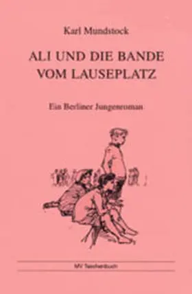 Mundstock |  Ali und die Bande vom Lauseplatz | Buch |  Sack Fachmedien