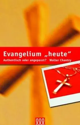 Chantry |  Evangelium heute | Buch |  Sack Fachmedien