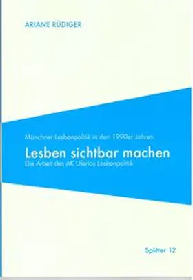 Rüdiger |  Lesben sichtbar machen | Buch |  Sack Fachmedien