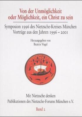 Vogel |  Von der Unmöglichkeit oder Möglichkeit, ein Christ zu sein | Buch |  Sack Fachmedien