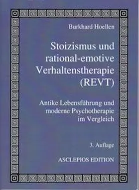 Hoellen |  Stoizismus und rational-emotive Verhaltenstherapie ( REVT) | Buch |  Sack Fachmedien