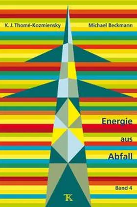 Thomé-Kozmiensky / Beckmann |  Energie aus Abfall, Band 4 | Buch |  Sack Fachmedien