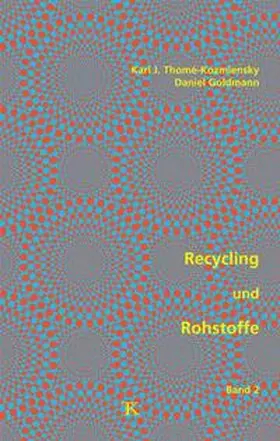 Thomé-Kozmiensky / Goldmann |  Recycling und Rohstoffe, Band 2 | Buch |  Sack Fachmedien