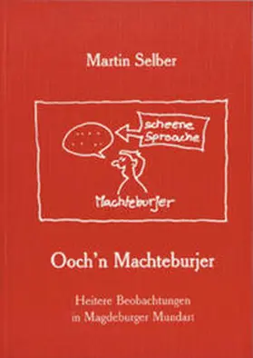 Selber |  Och'n Machteburjer | Buch |  Sack Fachmedien