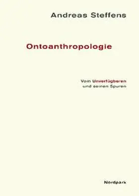 Steffens |  Ontoanthropologie | Buch |  Sack Fachmedien