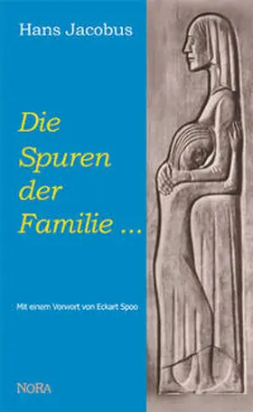 Jacobus |  Die Spuren der Familie... | Buch |  Sack Fachmedien