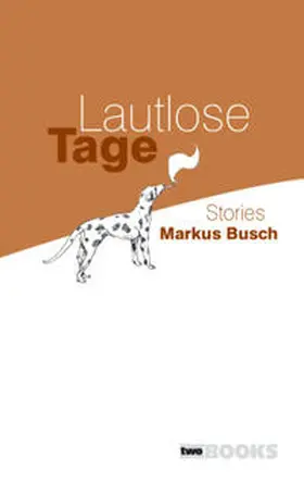 Busch |  Lautlose Tage | Buch |  Sack Fachmedien