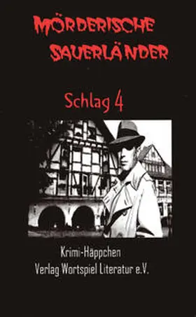 Baumeister / Kallweit / Lesniak |  Mörderische Sauerländer - Schlag 4 | Buch |  Sack Fachmedien