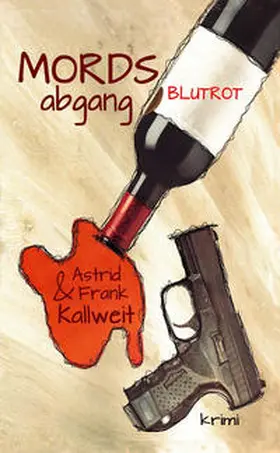 Kallweit |  MordsAbgang Blutrot | Buch |  Sack Fachmedien