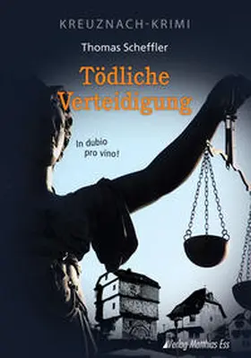 Scheffler |  Tödliche Verteidigung | Buch |  Sack Fachmedien