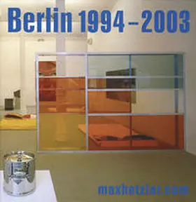 Groetz / Galerie Max Hetzler |  Galerie Max Hetzler: Berlin 1994–2003 | Buch |  Sack Fachmedien