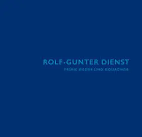Dienst / Engler |  Rolf-Gunter Dienst: Frühe Bilder und Gouachen | Buch |  Sack Fachmedien
