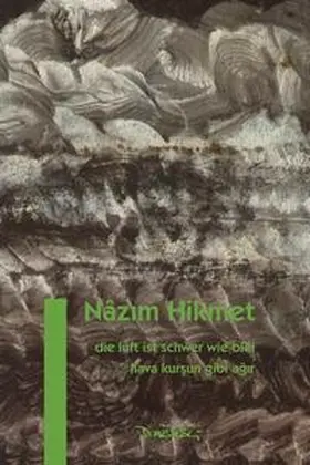 Hikmet |  Die Luft ist schwer wie Blei | Buch |  Sack Fachmedien