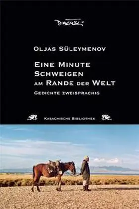 Süleymenov |  "Eine Minute Schweigen am Rande der Welt" | Buch |  Sack Fachmedien