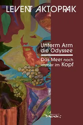 Aktoprak |  Unterm Arm die Odyssee | Buch |  Sack Fachmedien