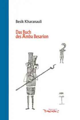 Kharanauli / Xaranauli |  Das Buch des Amba Besarion | Buch |  Sack Fachmedien