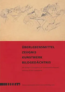 Härtl |  Überlebensmittel - Zeugnis - Kunstwerk - Bildgedächtnis | Buch |  Sack Fachmedien