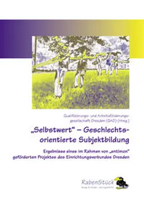 QAD Dresden / Möller / Moser |  'Selbstwert' – Geschlechtsorientierte Subjektbildung | Buch |  Sack Fachmedien
