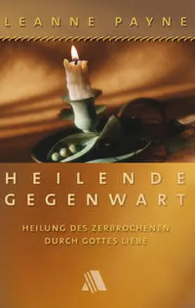 Payne |  Heilende Gegenwart | Buch |  Sack Fachmedien