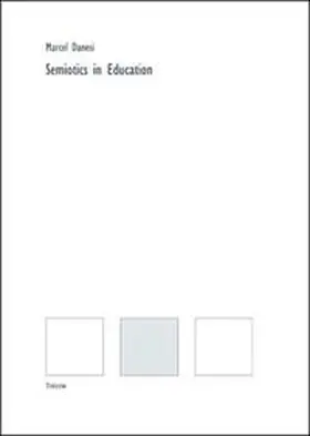 Danesi |  Semiotics in Education | Buch |  Sack Fachmedien