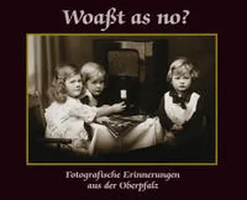 Heimrath |  Woaßt as no? | Buch |  Sack Fachmedien