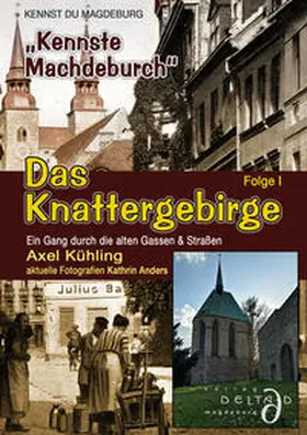 Kühling |  Das Knattergebirge - Kennst Du Magdeburg - Folge I | Buch |  Sack Fachmedien