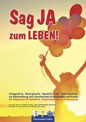 Dr. Reuter / Dr.Oettmeier / Reuter |  Sag JA zum LEBEN | Buch |  Sack Fachmedien