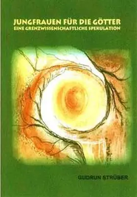 Strüber |  Jungfrauen für die Götter | Buch |  Sack Fachmedien