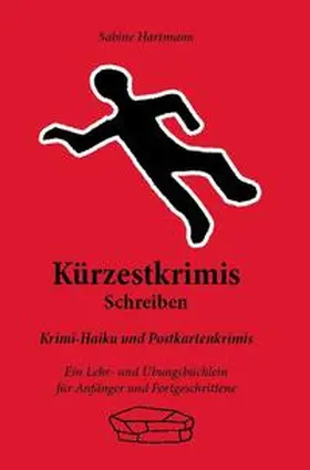 Hartmann |  Kürzestkrimis schreiben | Buch |  Sack Fachmedien