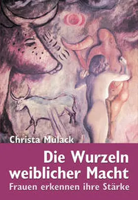 Mulack |  Die Wurzeln weiblicher Macht | Buch |  Sack Fachmedien