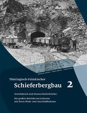 Scheidig / Barteld / Schein |  Thüringisch-Fränkischer Schieferbergbau 2 | Buch |  Sack Fachmedien