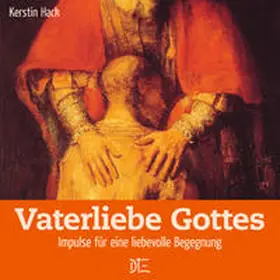 Hack |  Vaterliebe Gottes | Buch |  Sack Fachmedien