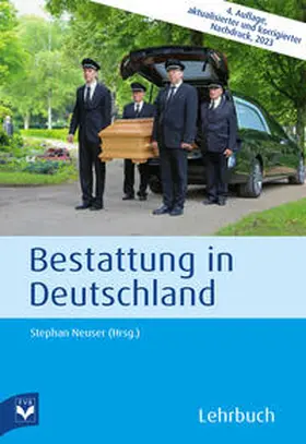 Neuser |  Bestattung in Deutschland | Buch |  Sack Fachmedien