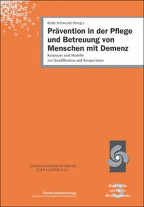 Schwerdt |  Prävention in der Pflege und Betreuung von Menschen mit Demenz | Buch |  Sack Fachmedien