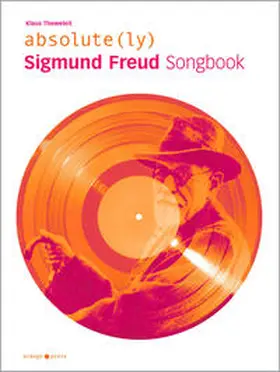 Theweleit |  absolute(ly) Sigmund Freud Songbook | Buch |  Sack Fachmedien