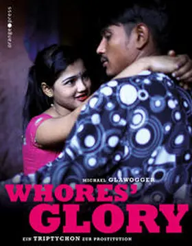 Glawogger |  Whores' Glory | Buch |  Sack Fachmedien