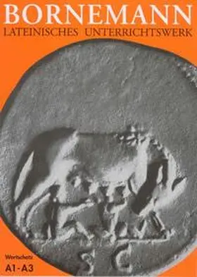 Bornemann / Schönberger / Smith |  Lateinisches Unterrichtswerk. Ausgabe A für grundständiges Latein | Buch |  Sack Fachmedien