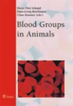 Schmid / Buschmann / Hammer |  Blood Groups in Animals | Buch |  Sack Fachmedien