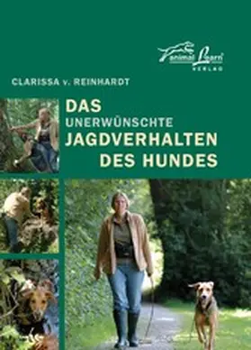 Reinhardt / v. Reinhardt |  Das - unerwünschte - Jagdverhalten des Hundes | eBook | Sack Fachmedien