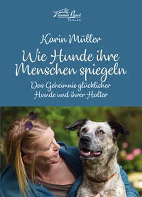 Müller |  Wie Hunde ihre Menschen spiegeln | Buch |  Sack Fachmedien