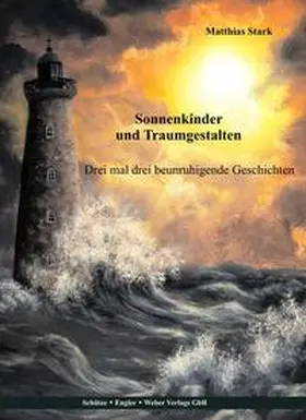 Stark |  Sonnenkinder und Traumgestalten | Buch |  Sack Fachmedien