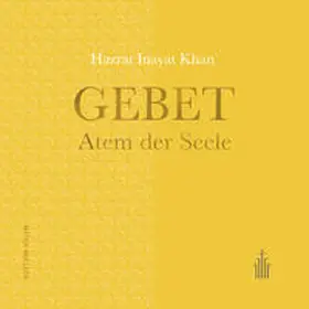 Inayat Khan |  Gebet - Atem der Seele | Buch |  Sack Fachmedien