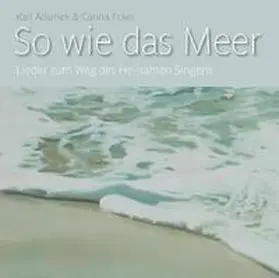Adamek |  So wie das Meer | Sonstiges |  Sack Fachmedien