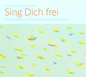 Adamek / Eckes |  Sing Dich frei | Sonstiges |  Sack Fachmedien
