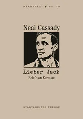 Cassady |  Lieber Jack. Briefe an Kerouac | Buch |  Sack Fachmedien