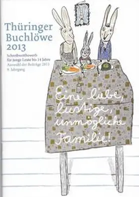 Nicolai / Boide / Jüngling |  Thüringer Buchlöwe / Eine liebe, lustige, unmögliche Familie | Buch |  Sack Fachmedien