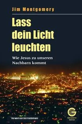 Montgomery |  Lass dein Licht leuchten | Buch |  Sack Fachmedien