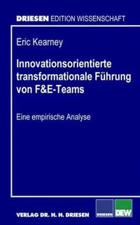 Kearney |  Innovationsorientierte transformationale Führung von F&E-Teams | Buch |  Sack Fachmedien