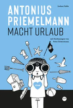 Vahle |  Antonius Priemelmann macht Urlaub | Buch |  Sack Fachmedien