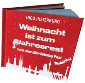 Insterburg |  Weihnacht ist zum Jahresrest mein aller aller liebstes Fest | Buch |  Sack Fachmedien